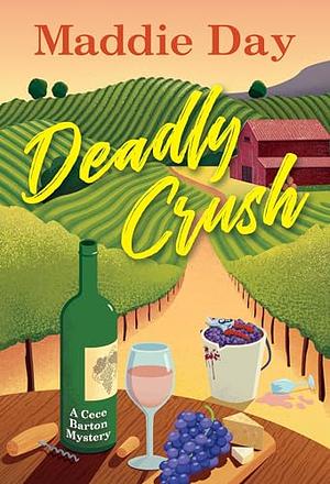 Deadly Crush by Maddie Day