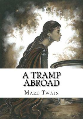 A Tramp Abroad by Mark Twain