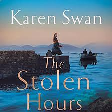The Stolen Hours  by Karen Swan