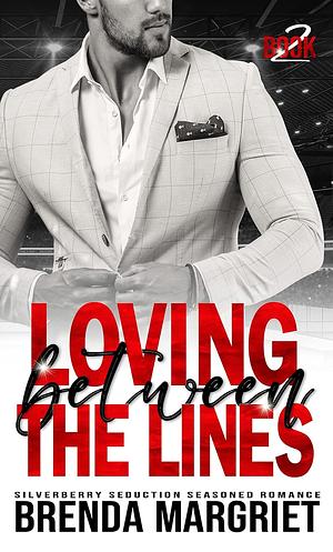 Loving Between the Lines by Brenda Margriet
