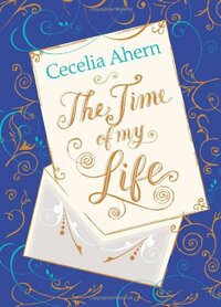 The Time of My Life by Cecelia Ahern