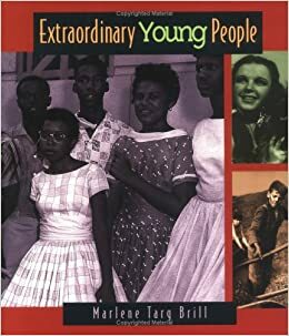 Extraordinary Young People by Marlene Targ Brill