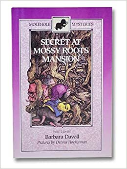 Secret at Mossy Roots Mansion by Barbara Davoll