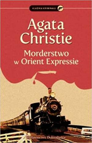 Morderstwo w Orient Expressie by Agatha Christie