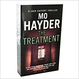 The Treatment - Jack Caffery series Book 2 by Mo Hayder