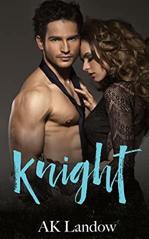 KNIGHT by A.K. LANDOW