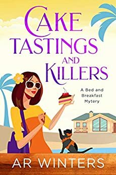 Cake Tastings and Killers by A.R. Winters