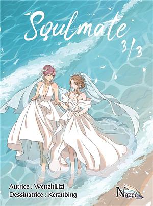 Soulmate 3/3 by Wenzhi Lizi