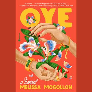 Oye by Melissa Mogollon