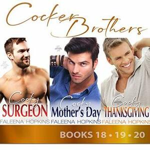 Cocker Brothers Romance Series Box Set : Book 18, 19, 20 by Faleena Hopkins