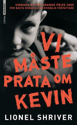 Vi måste prata om Kevin by Lionel Shriver