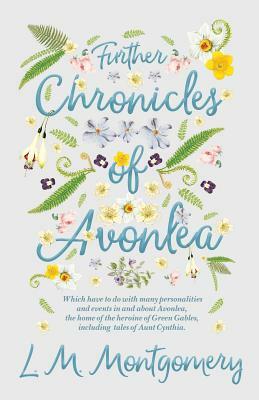 Further Chronicles of Avonlea by L.M. Montgomery