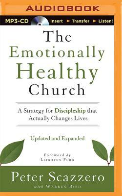 The Emotionally Healthy Church: A Strategy for Discipleship That Actually Changes Lives by Peter Scazzero