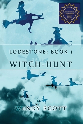 Lodestone: (Witch-Hunt Series) by Wendy Scott
