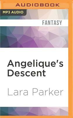 Angelique's Descent by Lara Parker