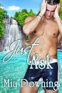 Just Ask by Mia Downing