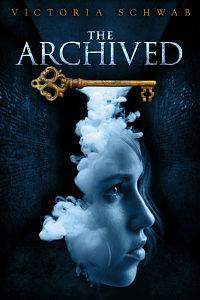 The Archived by V.E. Schwab