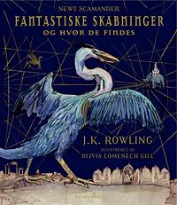 Fantastiske skabninger og hvor de findes by J.K. Rowling, Newt Scamander