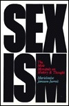 Sexism: The Male Monopoly on History and Thought by Marielouise Janssen-Jurreit, Verne Moberg