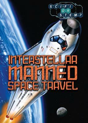 Interstellar Manned Space Travel by Jeri Freedman