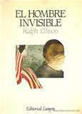 El Hombre Invisible by Ralph Ellison