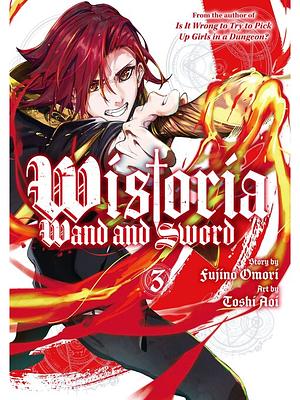 Wistoria: Wand and Sword, Volume 3 by Fujino Omori, Toshi Aoi