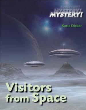 Visitors from Space by Katie Dicker