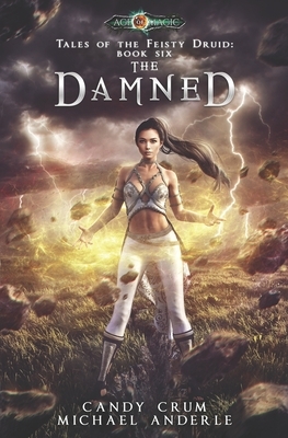 The Damned: Age Of Magic - A Kurtherian Gambit Series by Michael Anderle, Candy Crum