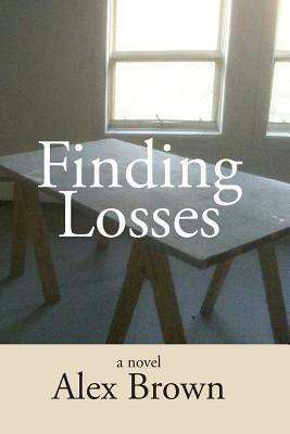 Finding Losses by Alex Brown