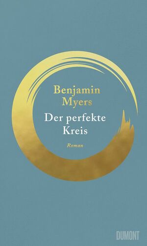 Der perfekte Kreis by Benjamin Myers