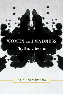 Women and Madness by Phyllis Chesler