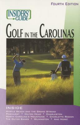 Insiders' Guide(r) to Golf in the Carolinas by Scott Martin, Mitch Willard