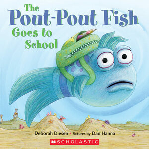 The Pout-Pout Fish Goes to School by Deborah Diesen