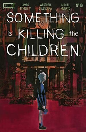Something is Killing the Children #16 by James Tynion IV