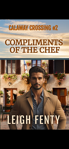 Compliments to the Chef by Leigh Fenty