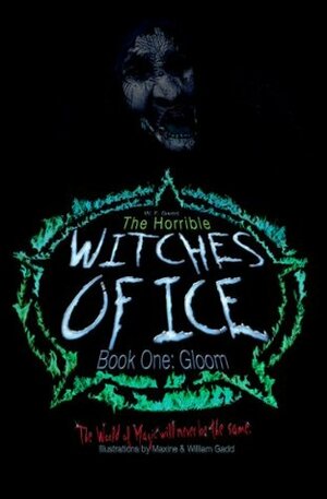 The Horrible Witches of Ice by Maxine Gadd, Willam Gadd