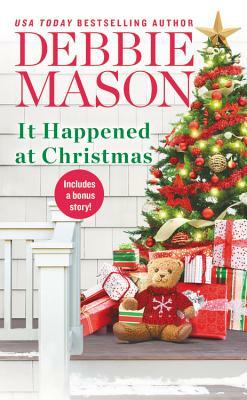 It Happened at Christmas: A Feel-Good Christmas Romance by Debbie Mason
