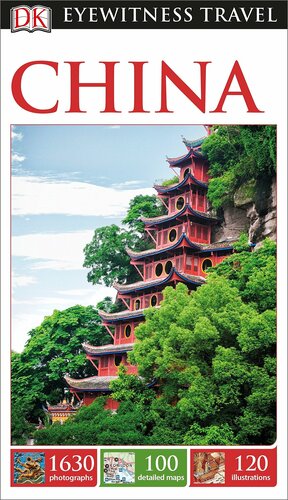 DK Eyewitness Travel Guide: China by David Leffman, Andrew Stone, Donald Bedford, Peter Neville-Hadley, Simon Lewis, Christopher Knowles, Deh-Ta Hsiung