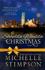 A Shoulda Woulda Christmas by Michelle Stimpson