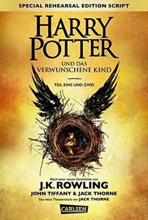 Harry Potter und das verwunschene Kind - Teil eins und zwei by J.K. Rowling, Jack Thorne