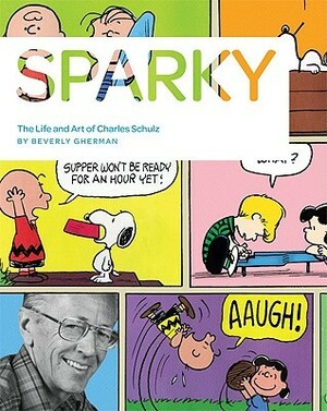 Sparky: The Life and Art of Charles Schulz by Beverly Gherman