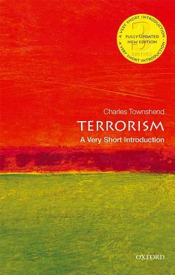 Terrorism: A Very Short Introduction by Charles Townshend