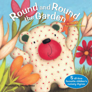 Round and Round the Garden by Wendy Straw