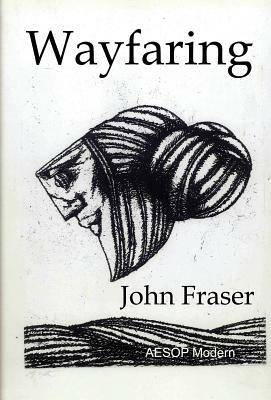 Wayfaring by John Fraser