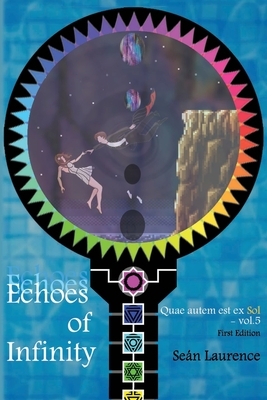 Echoes of Infinity: A Poetry Novel by Sean Laurence