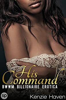 His Command by Kenzie Haven