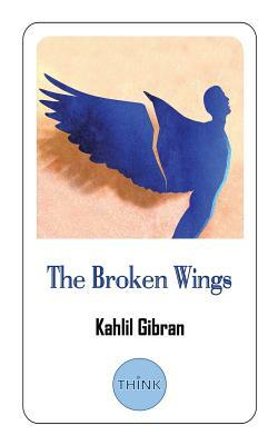The Broken Wings: English Edition by Kahlil Gibran