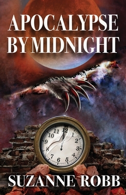 Apocalypse by Midnight by Suzanne Robb