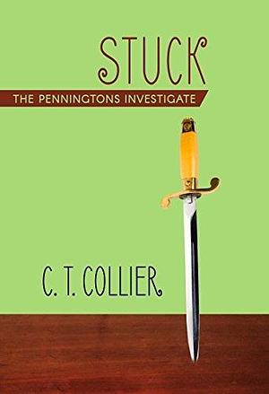 Stuck by C.T. Collier, C.T. Collier