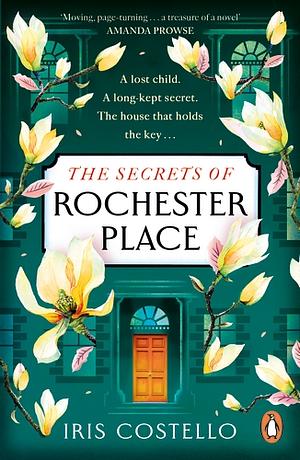 The Secrets of Rochester Place by Iris Costello
